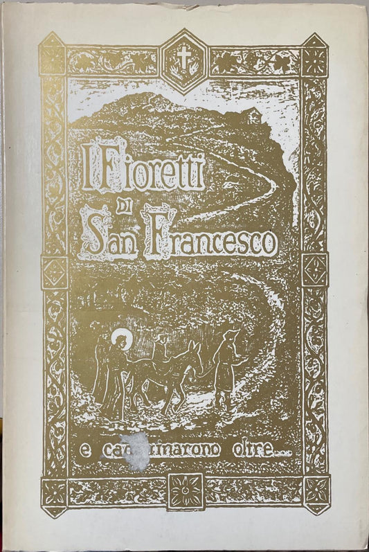 I fioretti di San Francesco e camminarono oltre - copertina