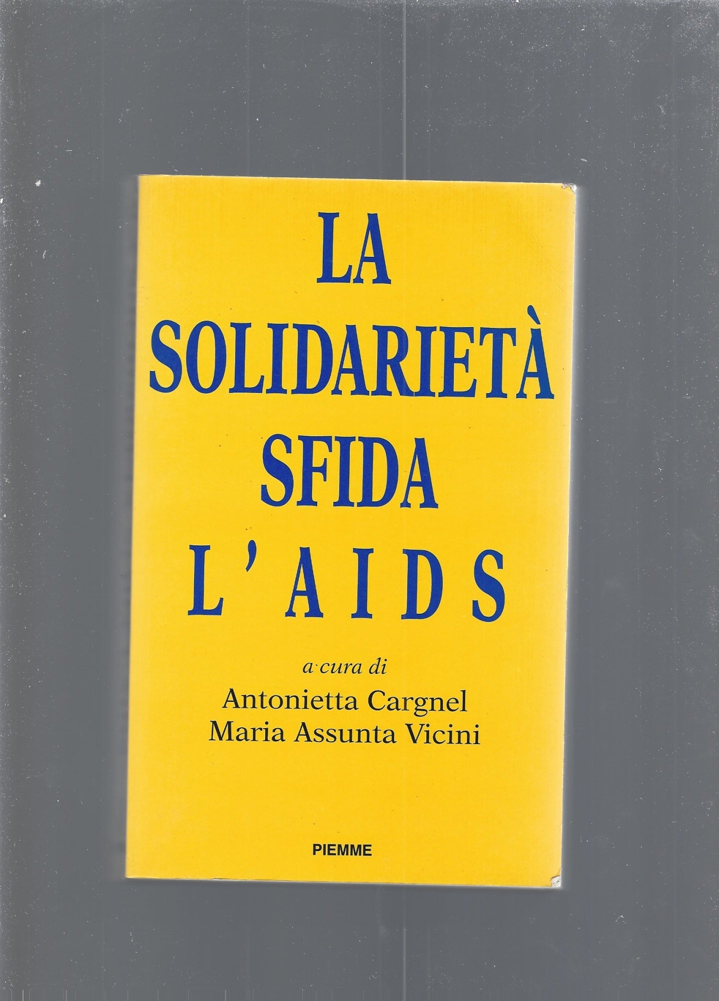 La solidarietà sfida l\'Aids. Proposte per la formazione del volontariato - copertina