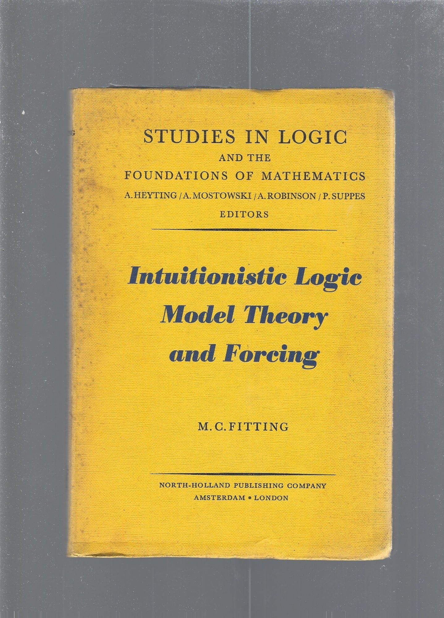Intuitionistic Logic , Model Theory and Forcing - copertina