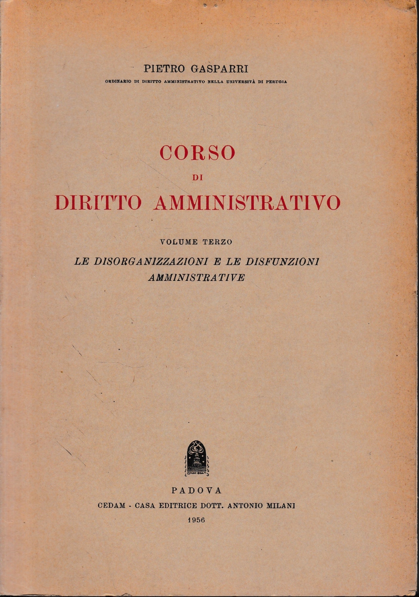 Corso di diritto amministrativo. Vol. III - Le disorganizzazioni e le disfunzioni amministrative - copertina