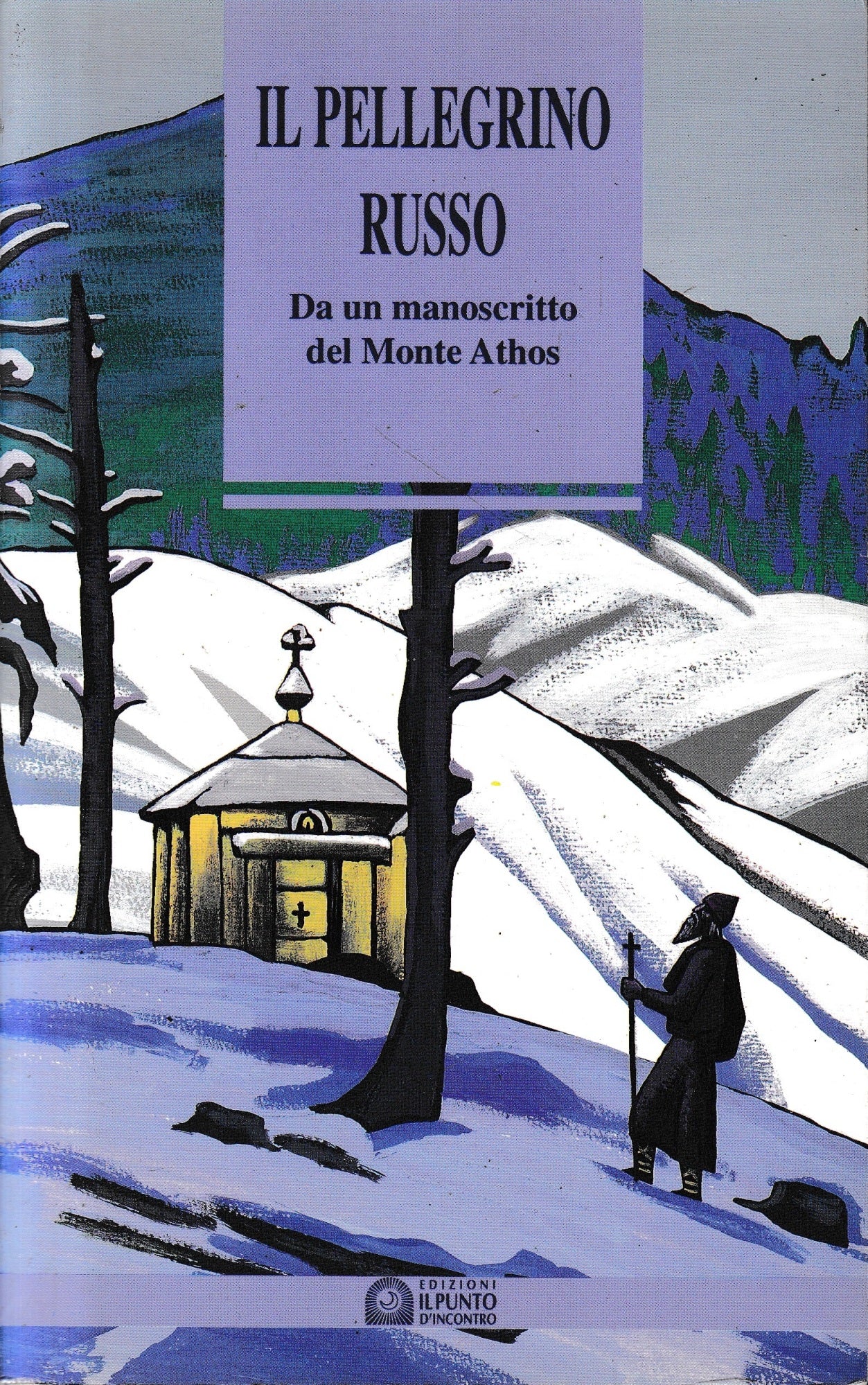 Il  Pellegrino Russo. Da un manoscritto del Monte Athos - copertina