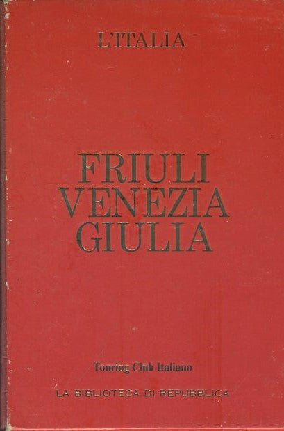 Friuli Venezia Giulia - copertina