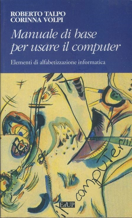 Manuale di base per usare il computer. Elementi di alfabetizzazione informatica - copertina