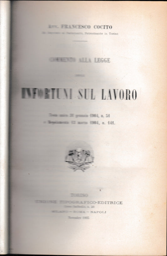 Commento alla legge degli infortuni sul lavoro. Testo unico 31 gennaio 1904, n. 51 e Regolamento 13 marzo 1904, n. 141 - copertina