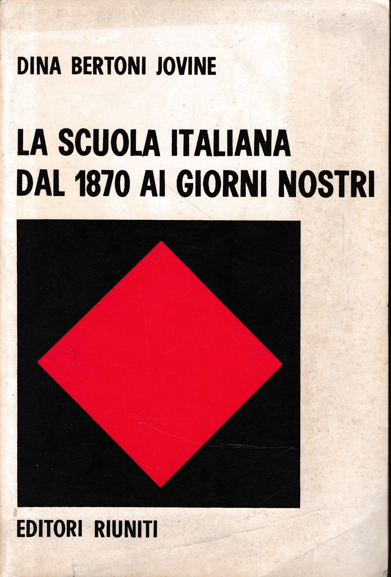 La scuola italiana dal 1870 ai giorni nostri - copertina