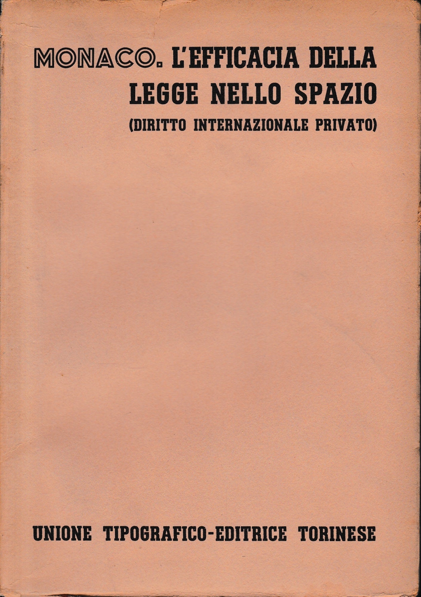 L'efficacia della legge nello spazio (diritto internazionale privato) vol. 1, tomo 4. - copertina