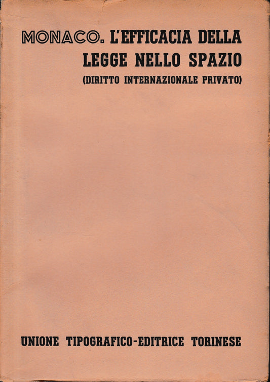 L'efficacia della legge nello spazio (diritto internazionale privato) vol. 1, tomo 4. - copertina