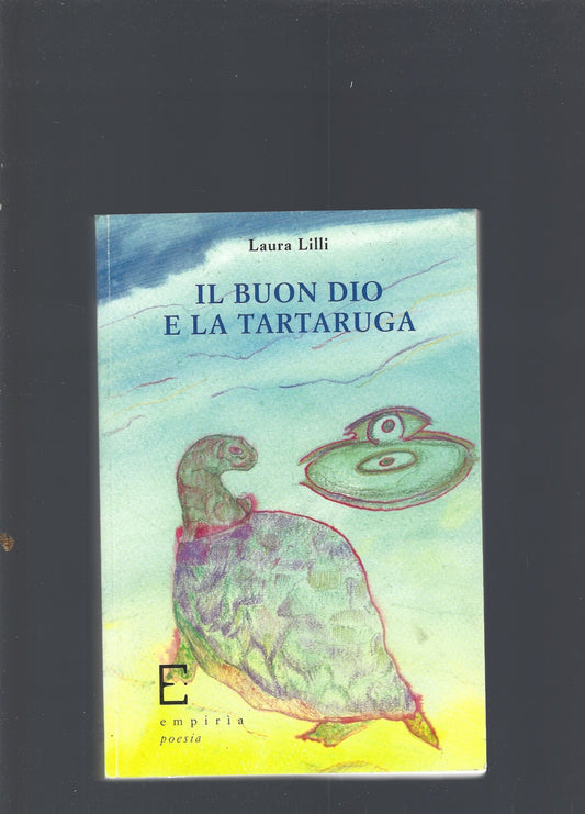 Il buon Dio e la tartaruga-The good God and the turtle. Ediz. bilingue - copertina