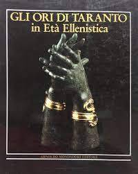 Gli ori di Taranto in età Ellenistica. - copertina