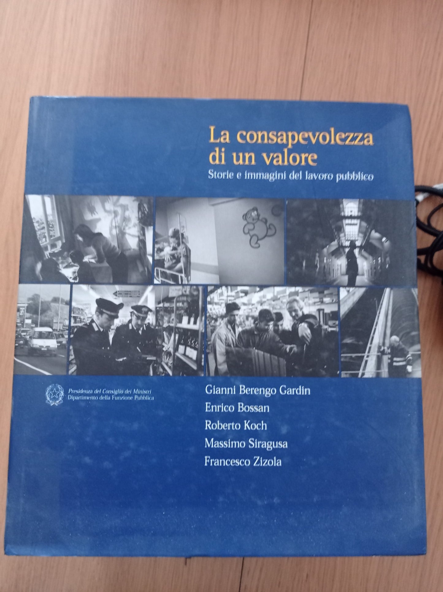 La consapevolezza di un valore Storie e immagini del lavoro pubblico - copertina