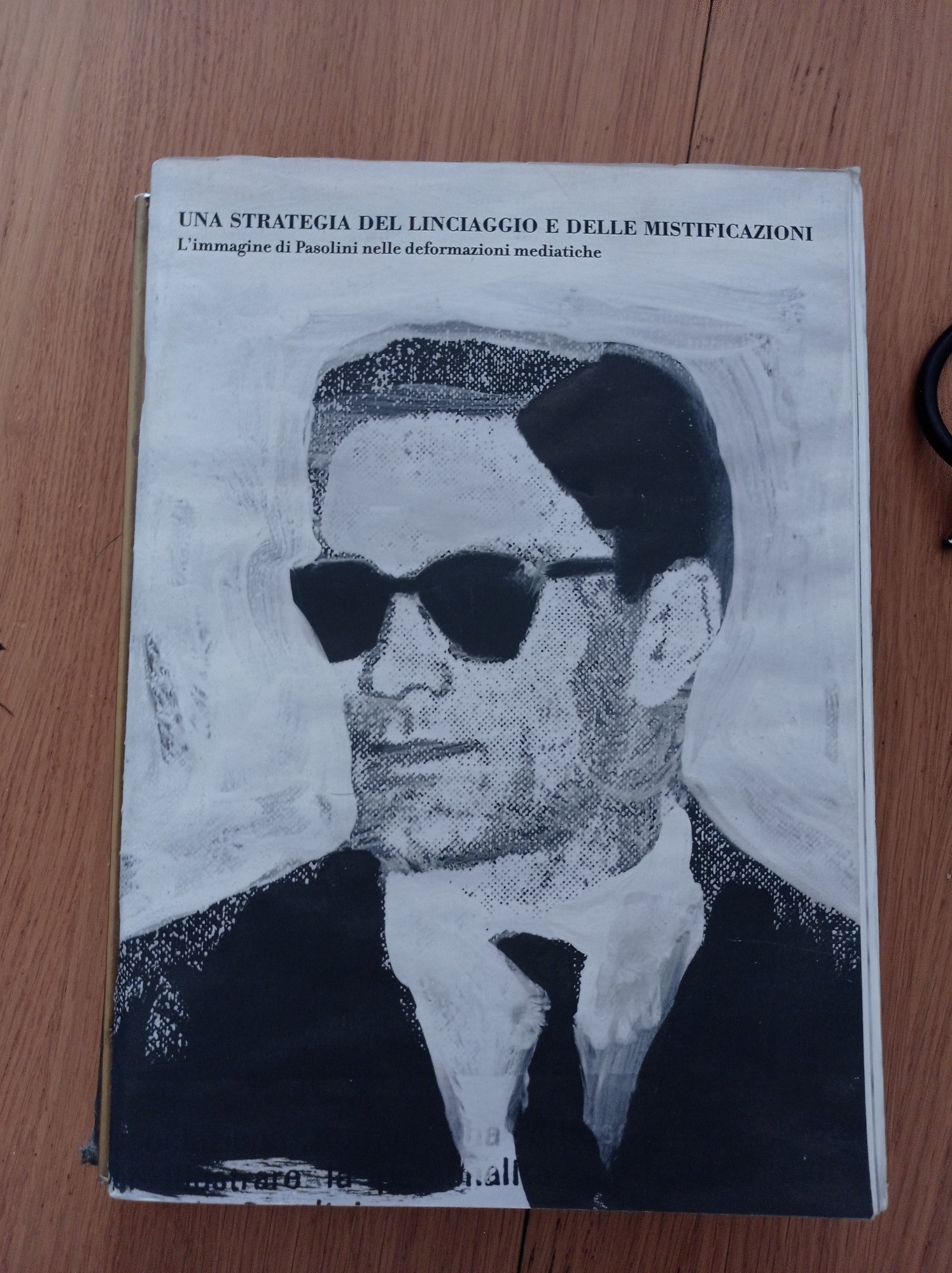 UNA STRATEGIA DEL LINGUAGGIO E DELLE MISTIFICAZIONI L'immagine di Pasolini nelle deformazioni mediatiche - copertina