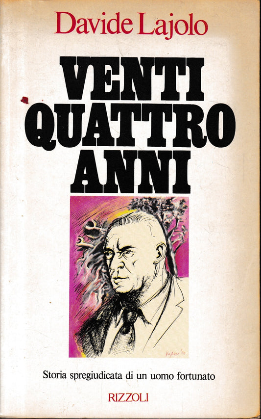 Ventiquattro anni. Storia spregiudicata di un uomo fortunato - copertina