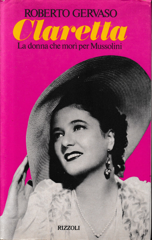 Claretta. la donna che morì per Mussolini - copertina