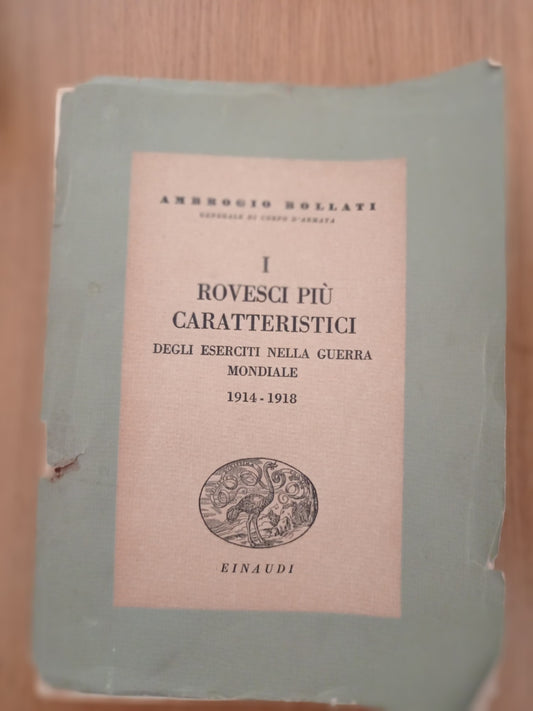 I rovesci più caratteristici degli eserciti nella guerra mondiale 1914 - 1918 - copertina
