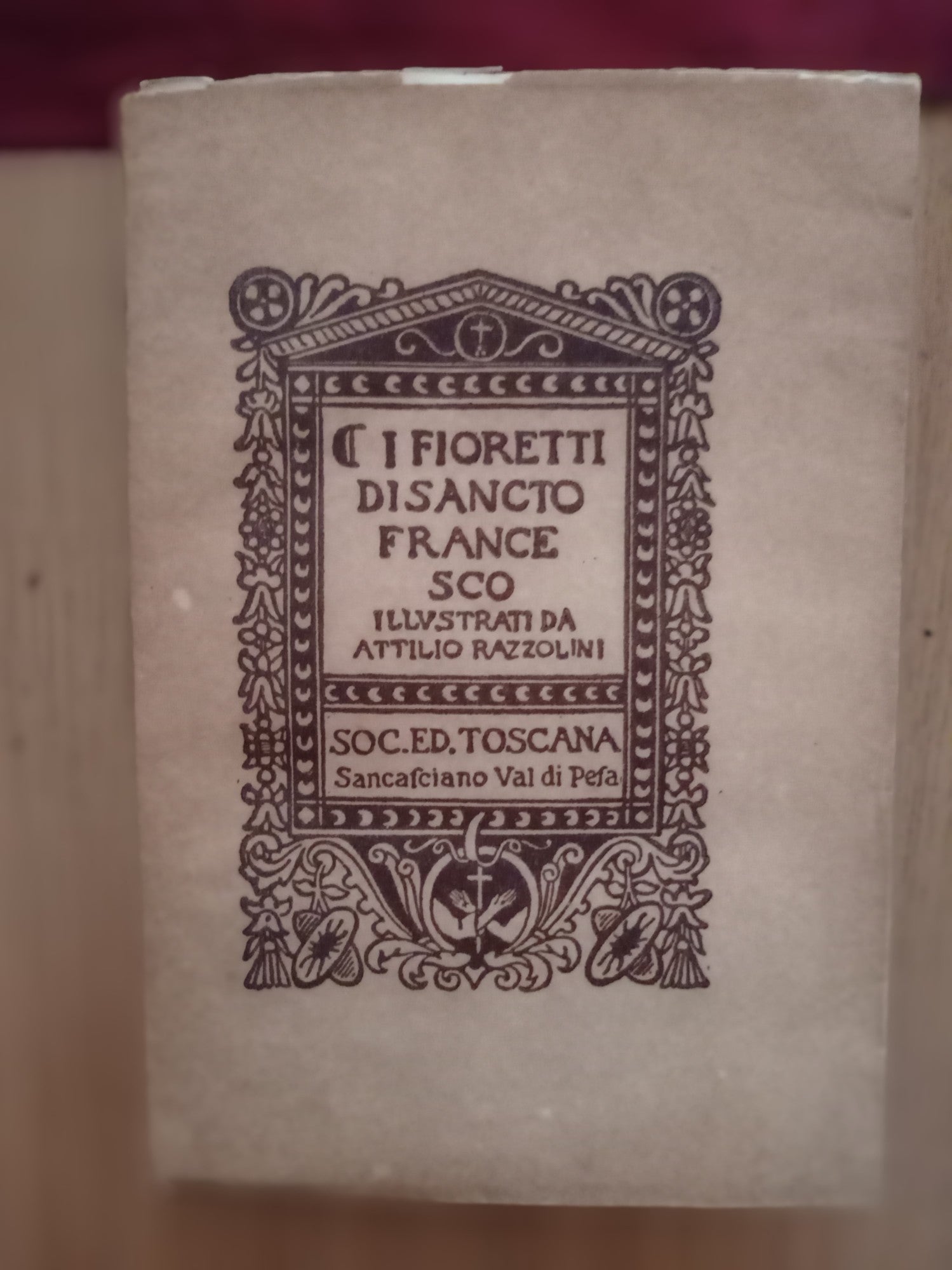 I fioretti di Sancto Francesco illustrati da Attilio Razzolini - copertina