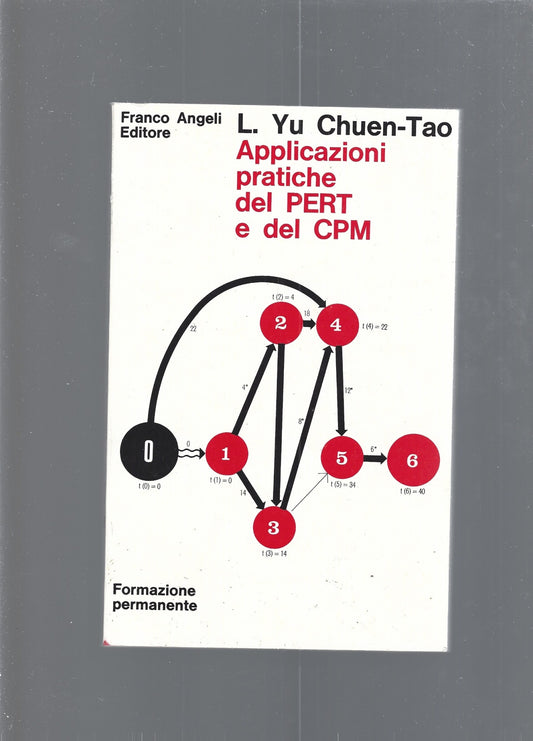 APPLICAZIONI PRATICHE DEL PERT E DEL CPM - copertina