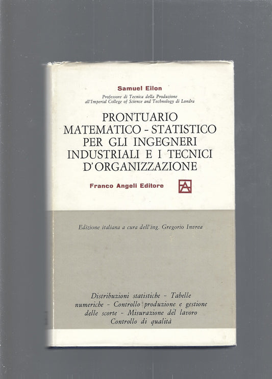 PRONTUARIO MATEMATICO-STATISTICO PER GLI INGEGNERI INDUSTRIALI E I TECNICI D'ORGANIZZAZIONE - copertina