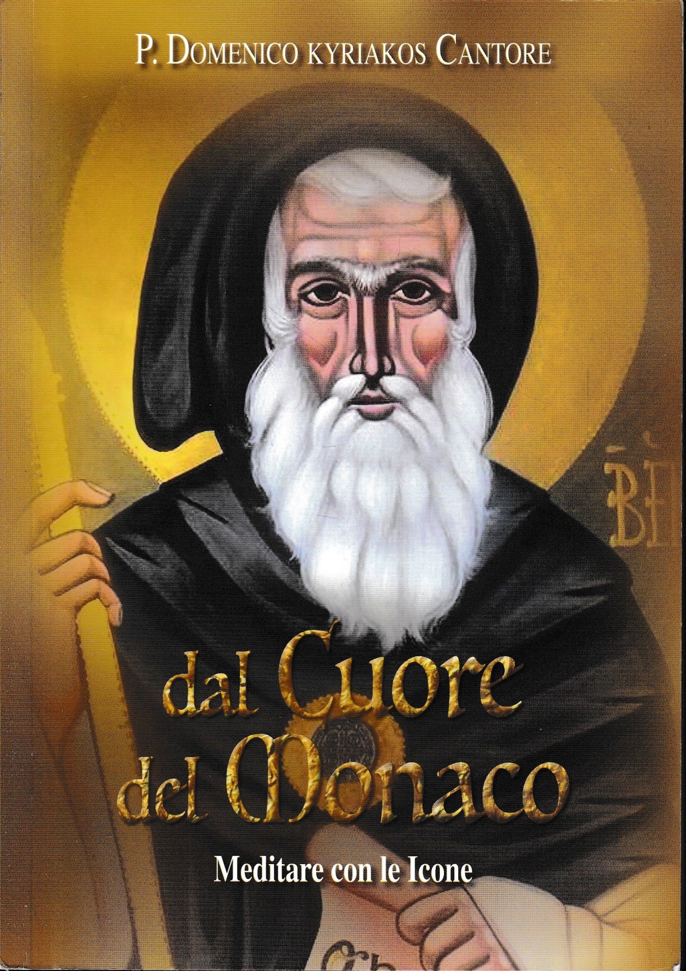 Dal Cuore del Monaco. Meditare con le Icone - copertina