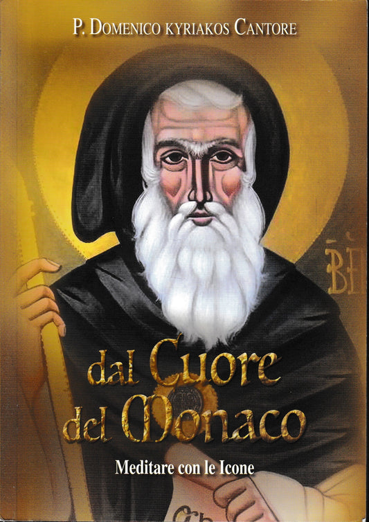 Dal Cuore del Monaco. Meditare con le Icone - copertina