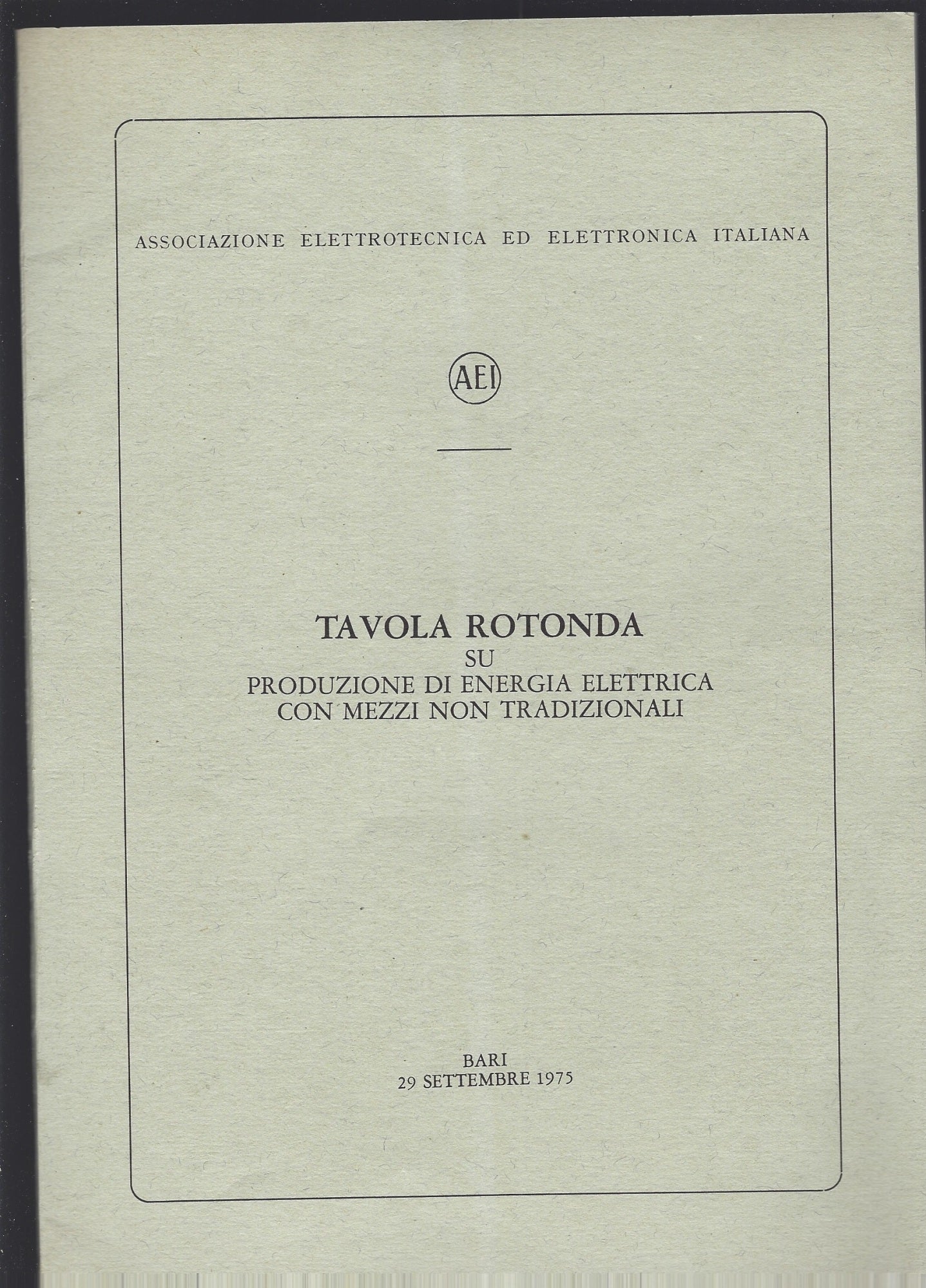 TAVOLA ROTONDA SU PRODUZIONE DI ENERGIA ELETTRICA CON MEZZI NON TRADIZIONALI - copertina