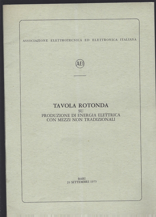 TAVOLA ROTONDA SU PRODUZIONE DI ENERGIA ELETTRICA CON MEZZI NON TRADIZIONALI - copertina