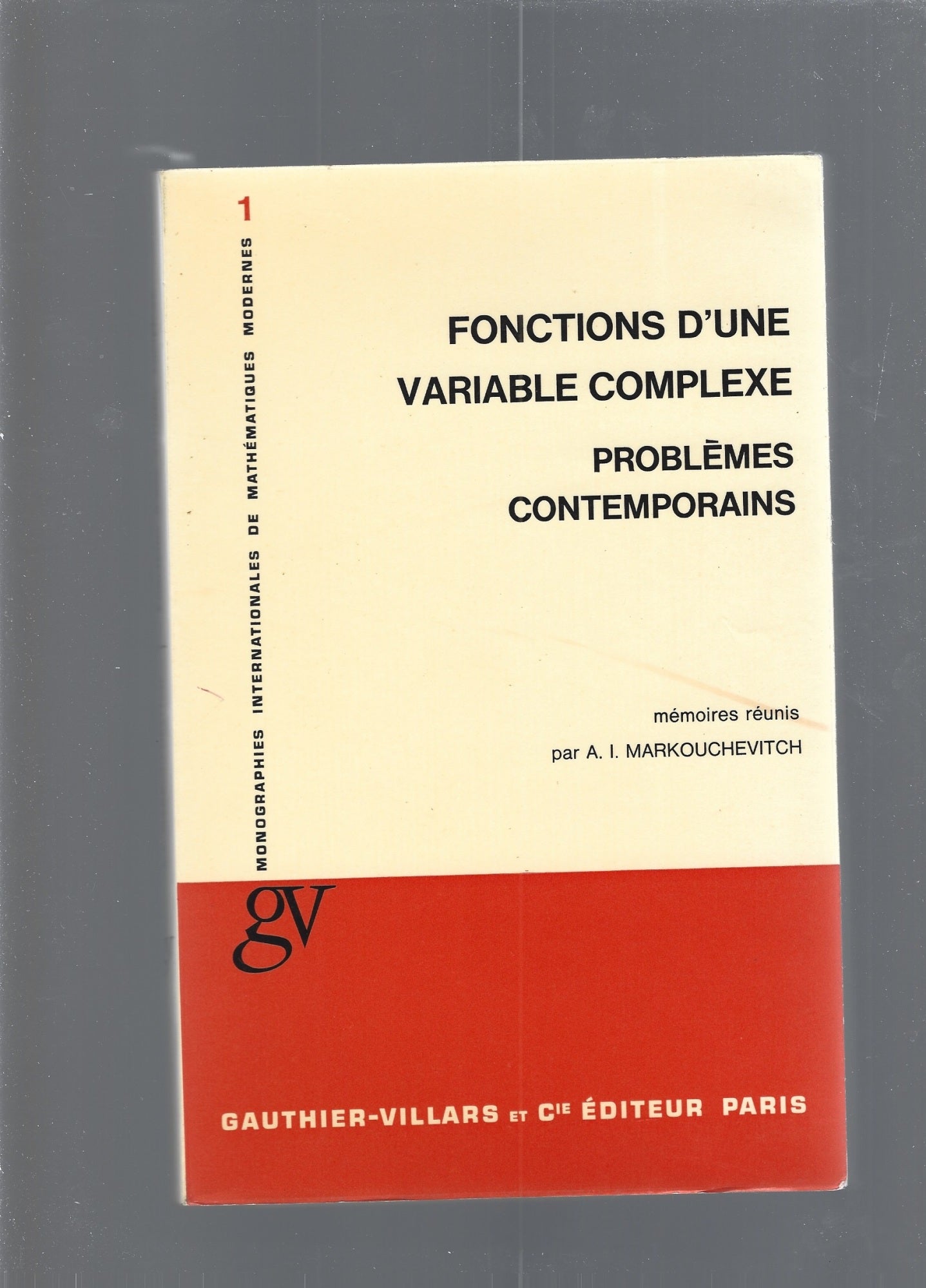FONCTIONS D'UNE VARIABLE COMPLEXE, PROBLEMES CONTEMPORAINS - copertina