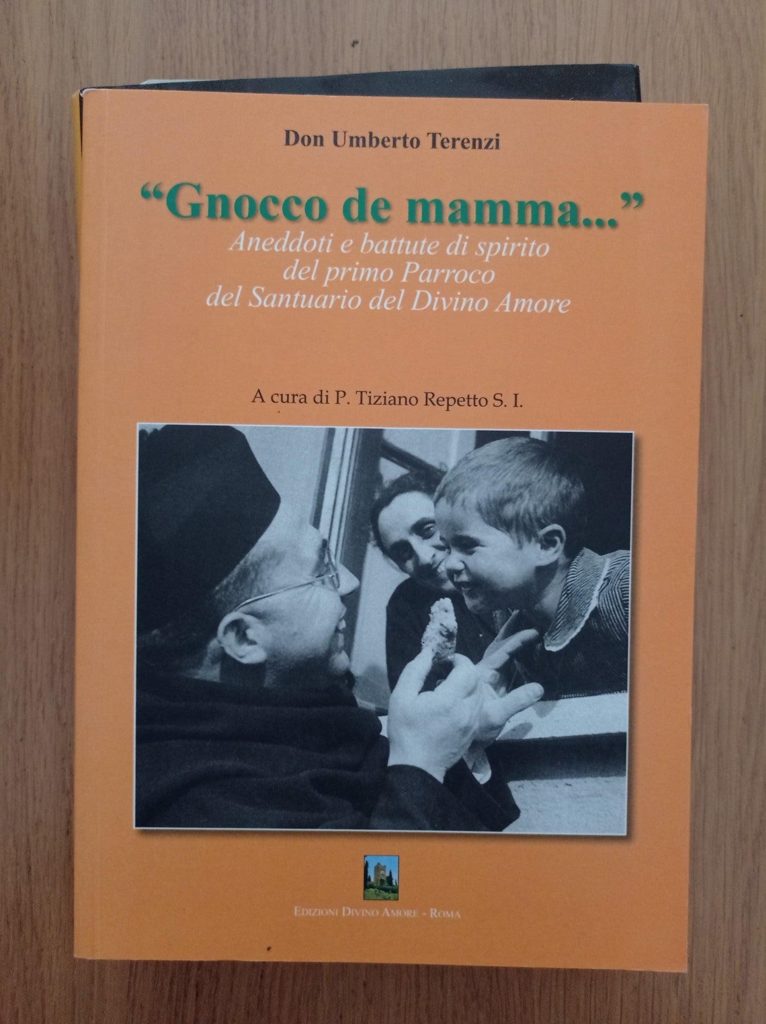 Gnocco de mamma.. aneddoti e battute di spirito del primo Parroco del Santuario del Divino Amore - copertina
