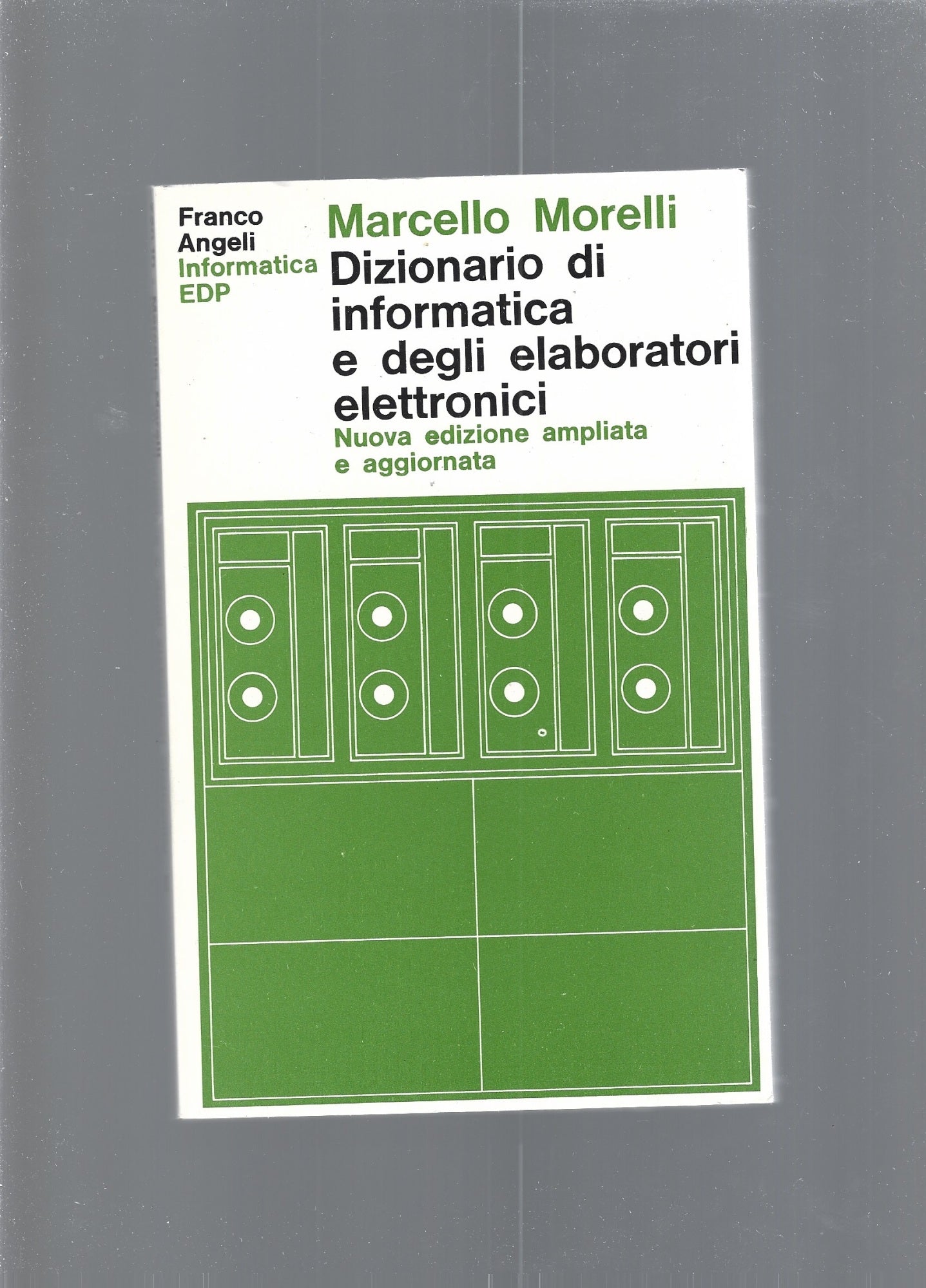DIZIONARIO DI INFORMATICA E DEGLI ELABORATORI ELETTRONICI - copertina