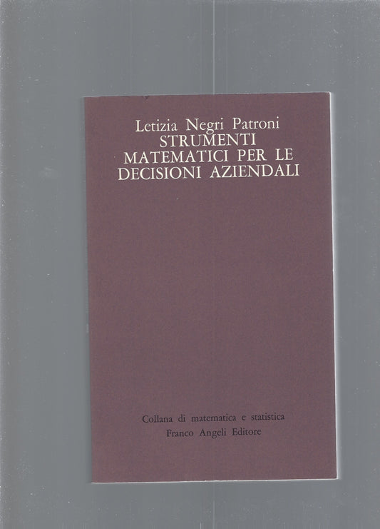 STRUMENTI MATEMATICI PER LE DECISIONI AZIENDALI - copertina