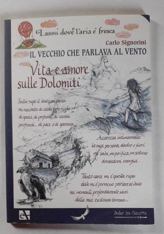 Il vecchio che parlava al vento. Vita e amore sulle Dolomiti - copertina