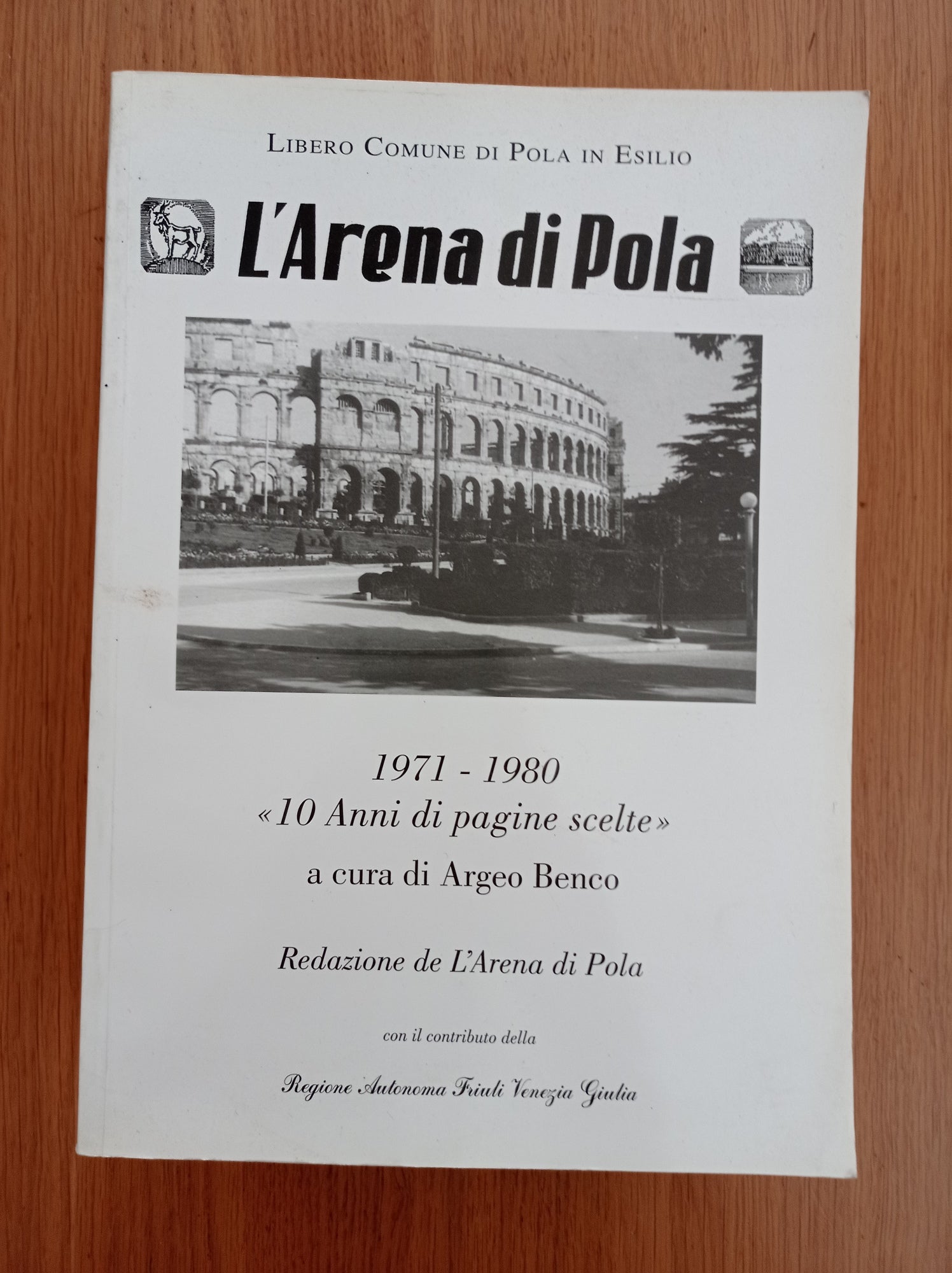 L'Arena di Pola 1971 - 1980 "10 Anni di pagine scelte" - copertina