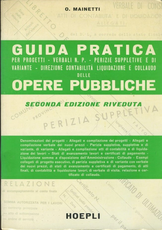 Guida pratica per progetti, verbali n. P. , perizie supplettive e di variante, direzione contabilità, liquidazione e collaudo delle opere pubbliche - copertina