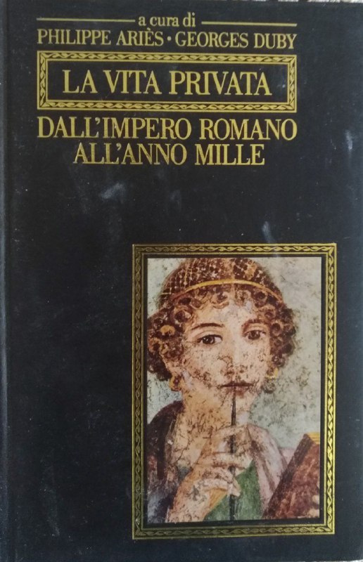 La vita privata dall'Impero romano all'anno Mille - copertina