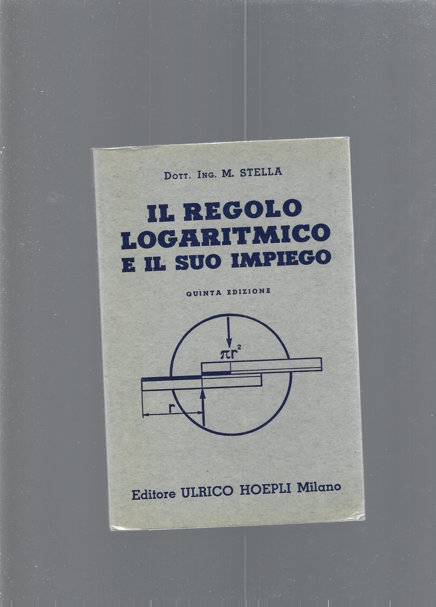 IL REGOLO LOGARITMICO E IL SUO IMPIEGO - copertina