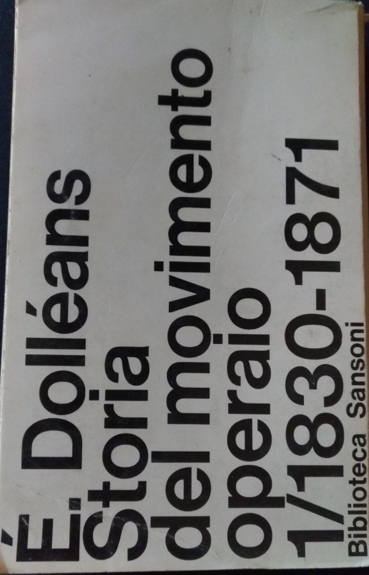 Storia del movimento operaio 1/1830-1871. Volume primo - copertina