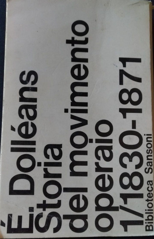 Storia del movimento operaio 1/1830-1871. Volume primo - copertina