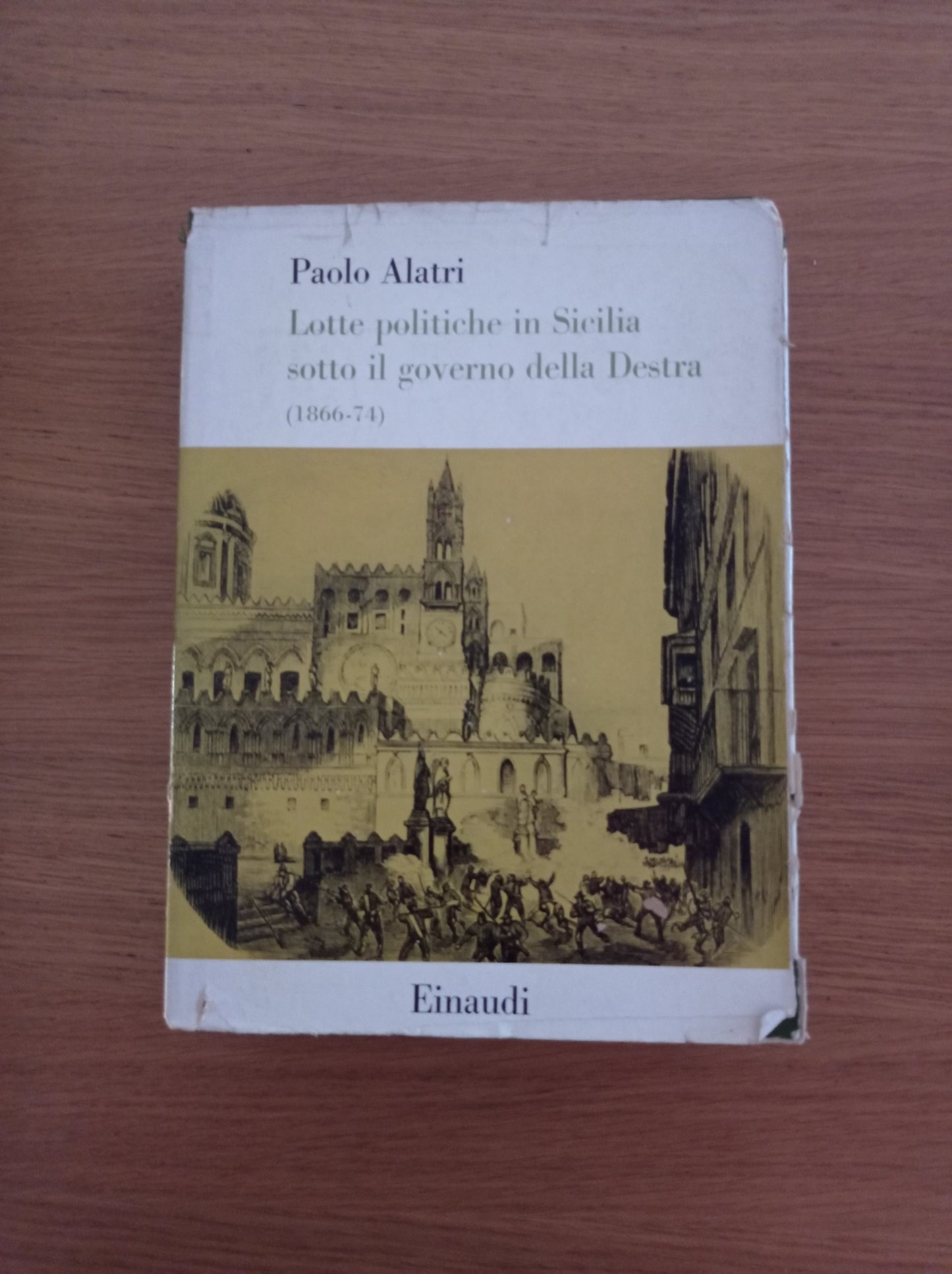 Lotte politiche in Sicilia sotto il governo della Destra (1866 - 74) - copertina