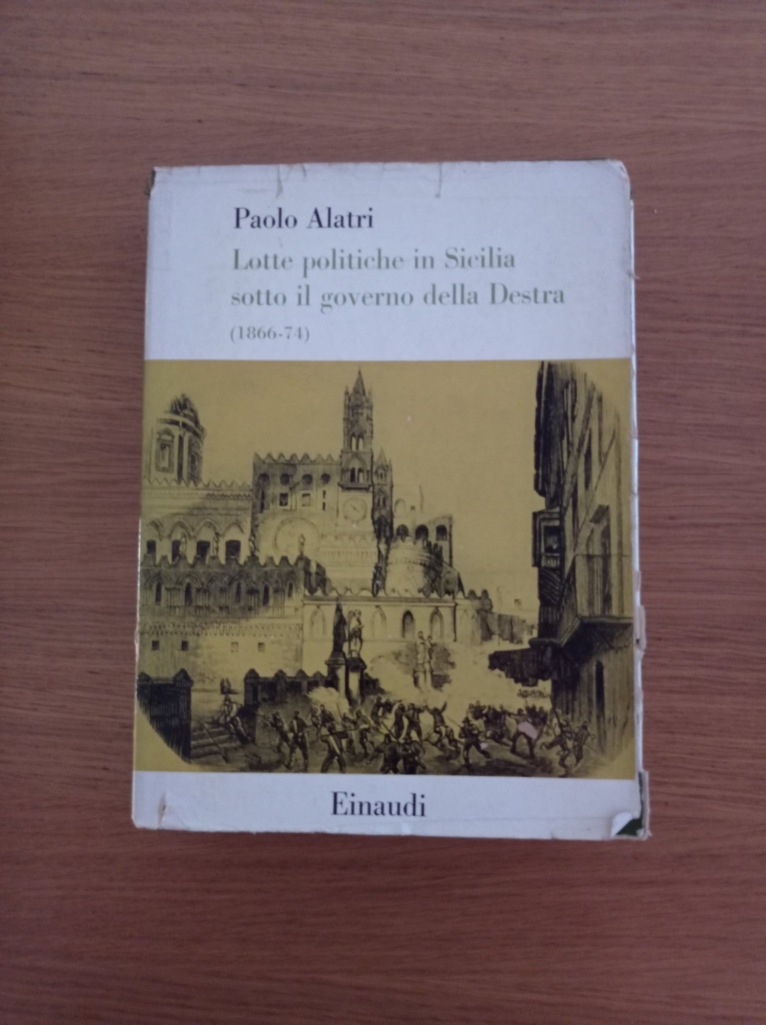 Lotte politiche in Sicilia sotto il governo della Destra (1866 - 74) - copertina