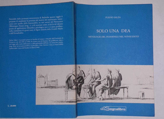 SOLO UNA DEA. Mitologie del femminile nel Novecento - copertina