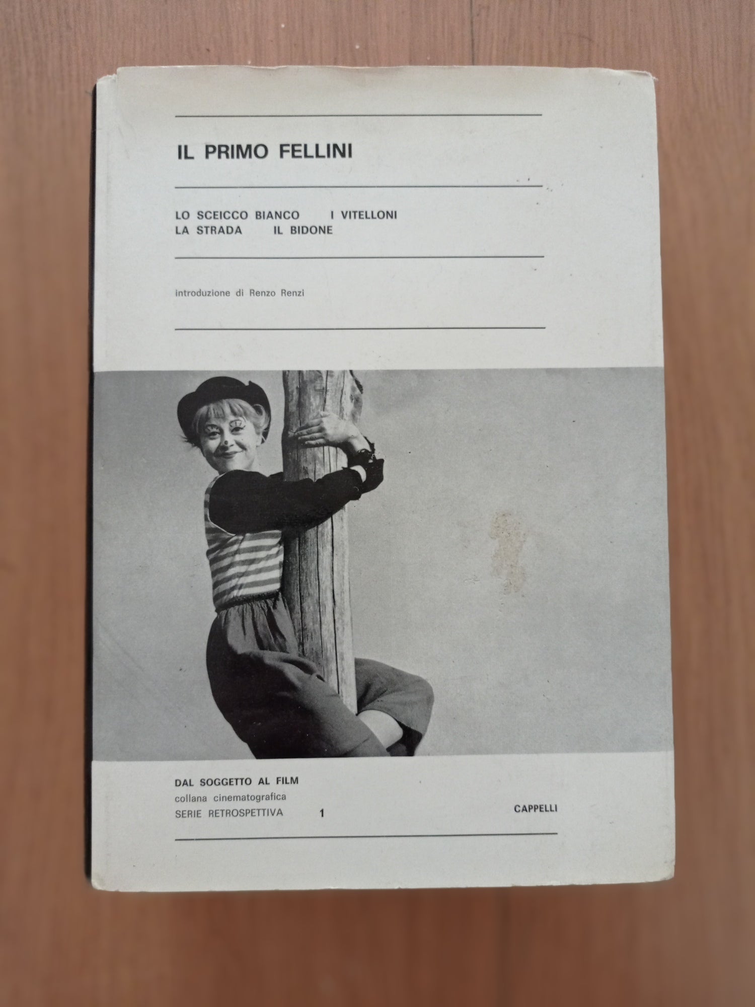 Il primo Fellini: Lo sceicco bianco - I vitelloni - La strada - Il bidone - copertina