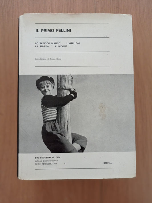 Il primo Fellini: Lo sceicco bianco - I vitelloni - La strada - Il bidone - copertina