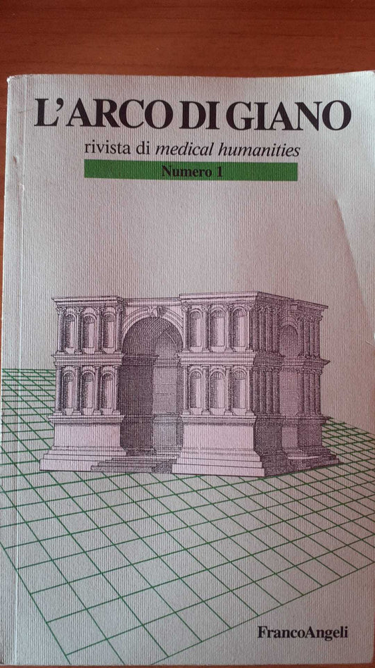 L'arco di Giano. Rivista di medical humanities. Numero 1 - copertina