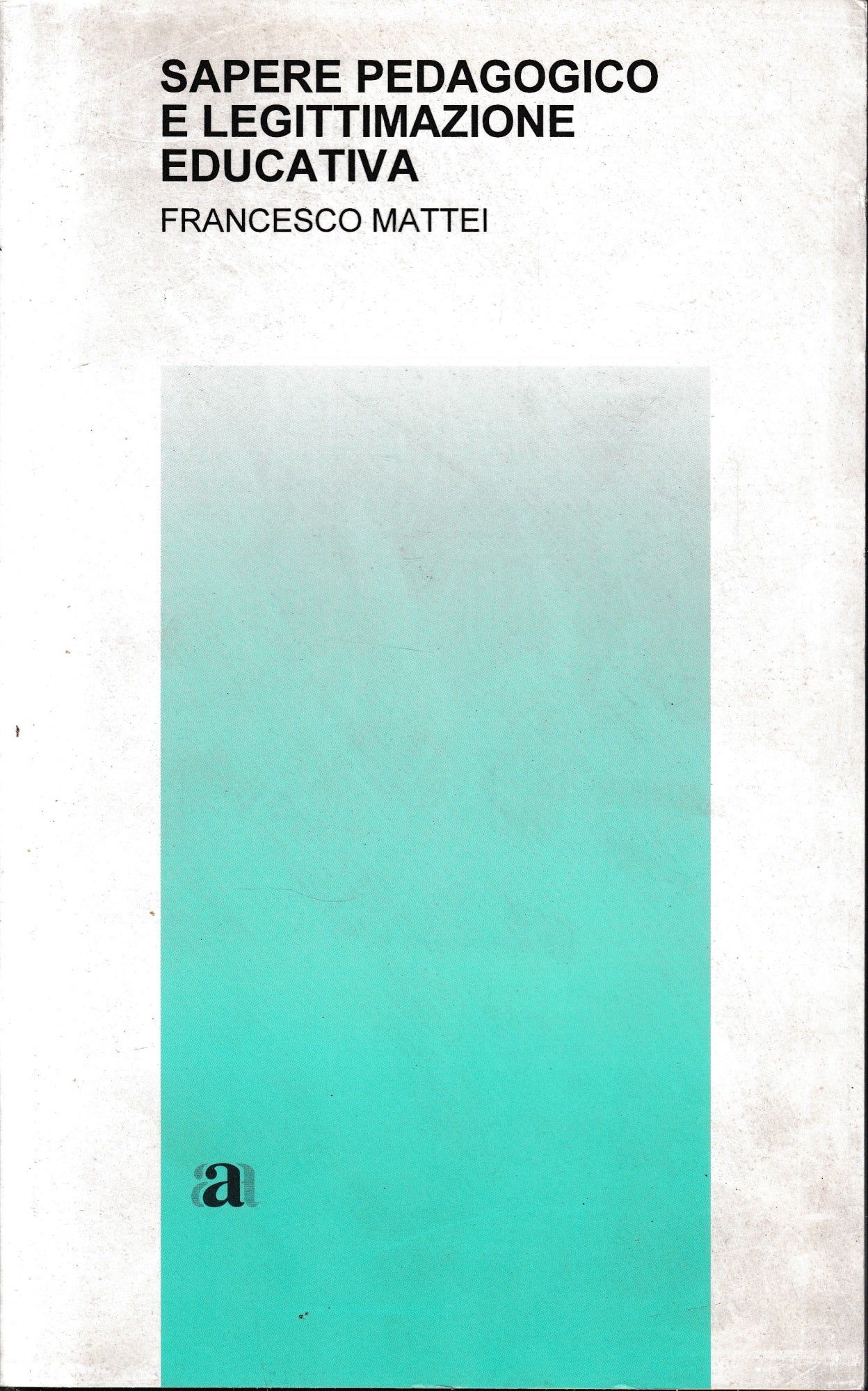 Sapere pedagogico e legittimazione educativa - copertina