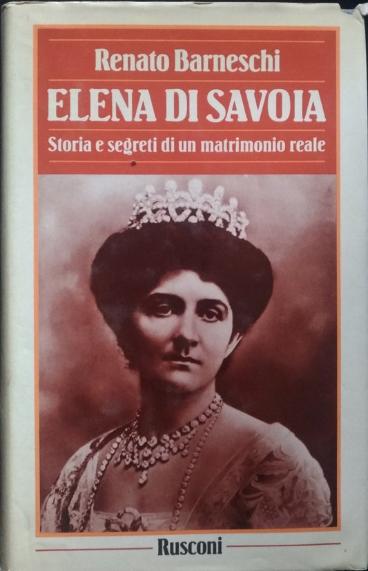 Elena di Savoia. Storia segreta di un matrimonio reale - copertina