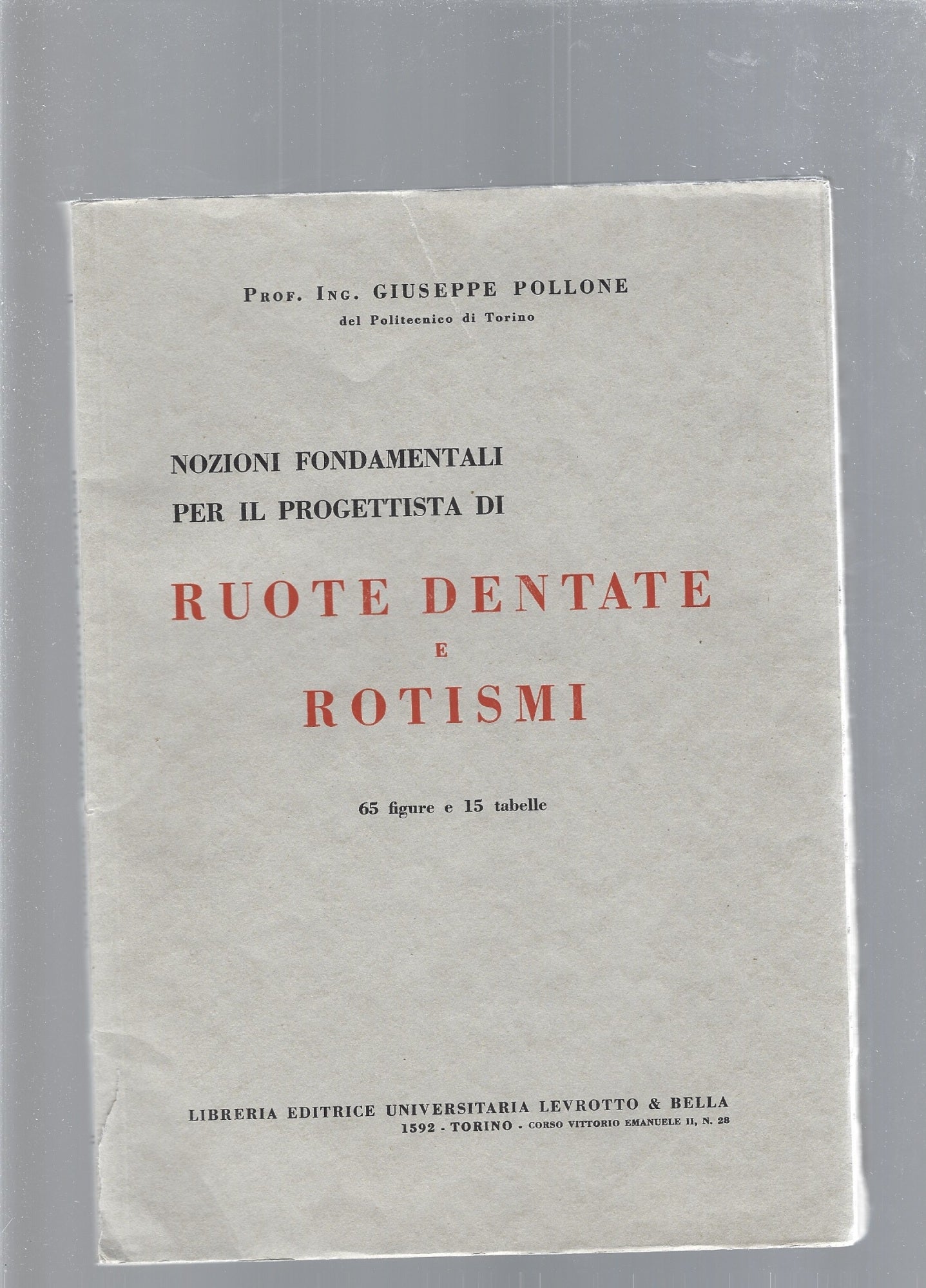 NOZIONI FONDAMENTALI PER IL PROGETTISTA DI RUOTE DENTATE E ROTISMI - copertina