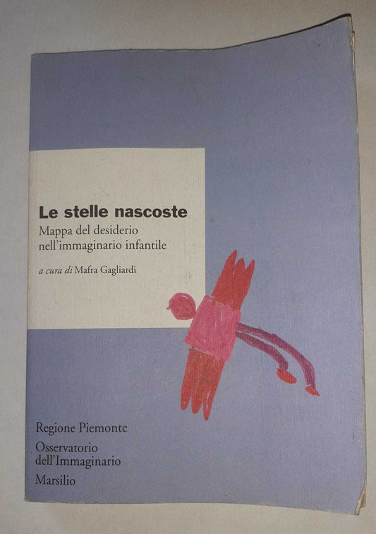 Le stelle nascoste. Mappa del desiderio nell'immaginario infantile - copertina