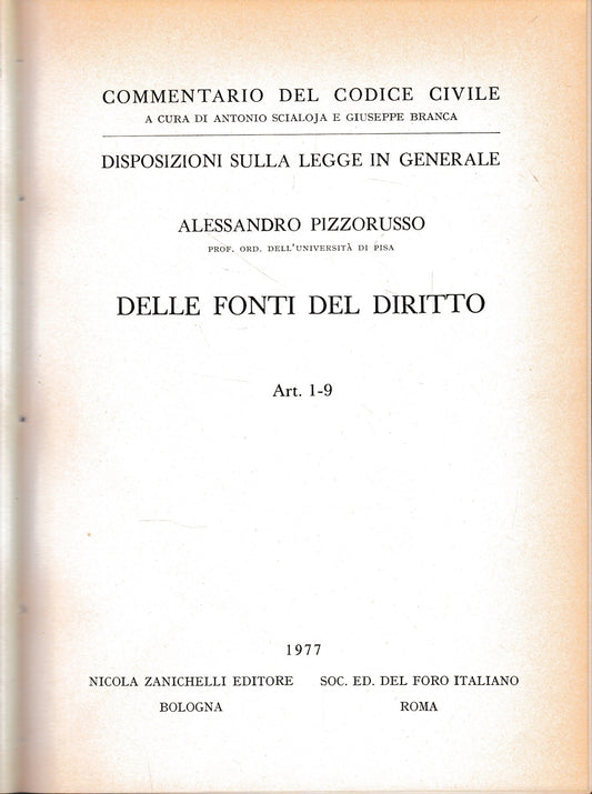 Commentario del Codice Civile, disposizioni sulla legge in generale. Delle fonti del diritto. artt. 1-9. - copertina
