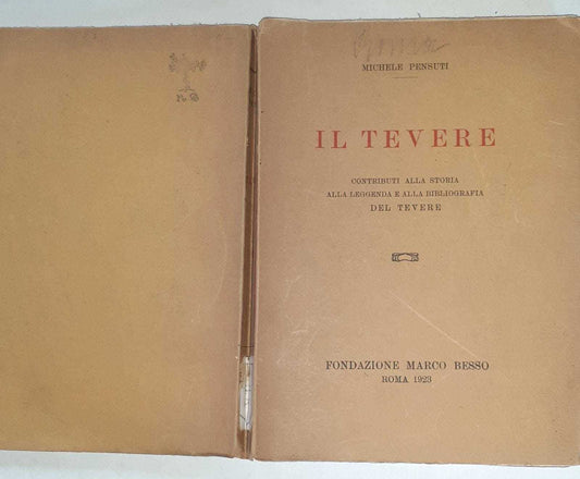 Il Tevere. Contributi alla storia alla leggenda e alla bibliografia del Tevere - copertina