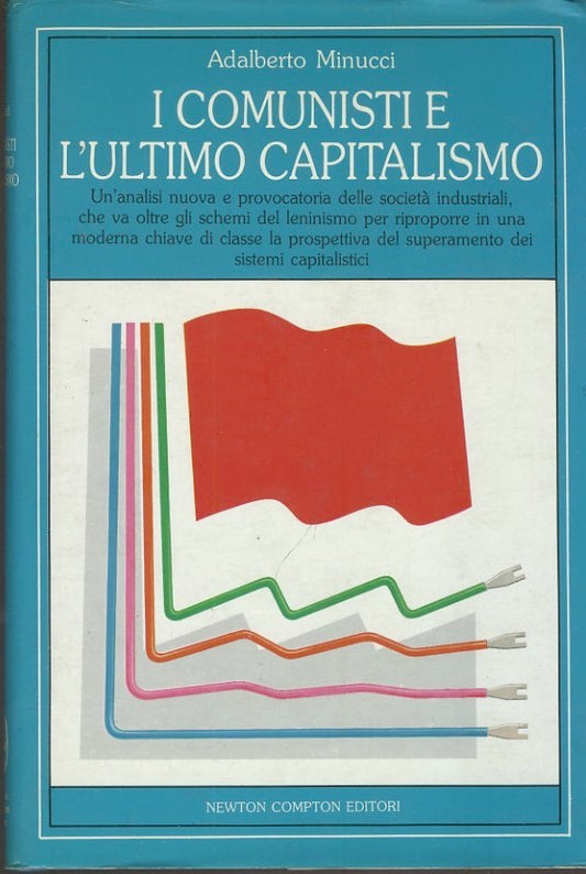 I comunisti e l'ultimo capitalismo - copertina