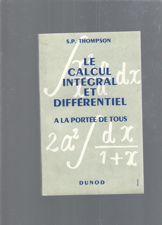 LE CALCUL INTEGRAL ET DIFFERENTIEL - copertina